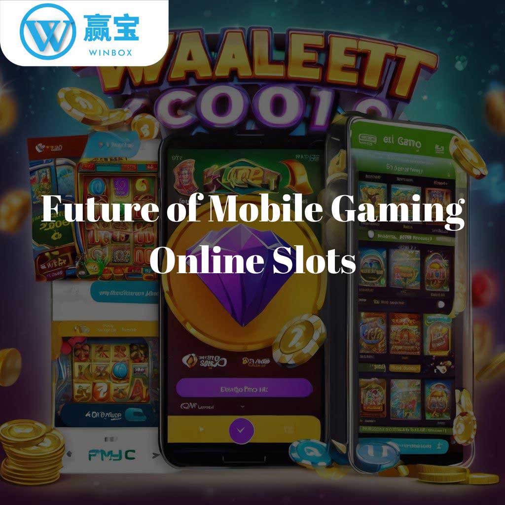 Future of Mobile Gaming: How Online Slots Are Changing in Malaysia